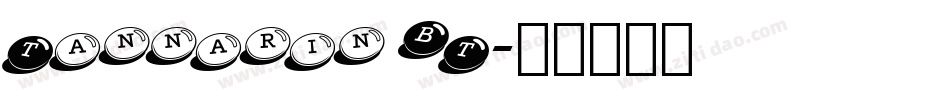 Tannarin BT字体转换